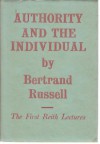 Authority and the Individual - Bertrand Russell