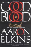 Good Blood (Gideon Oliver Mystery, #11) - Aaron Elkins