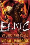 Elric   Swords and Roses - Michael Moorcock, John Picacio, Tad Williams