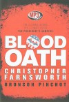 Blood Oath: The Ultimate Secret, The Ultimate Agent, The President's Vampire - Christopher Farnsworth