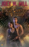 In the Company of Witches  - Joey W. Hill