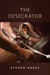 The Desecrator - Steven Brust