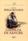 Limpieza de sangre (Alatriste, #2) - Arturo Pérez-Reverte