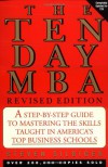 Ten-day MBA, The, Rev.: A Step-By-step Guide To Mastering The Skills Taught In America's Top Business Schools - Steven Silbiger