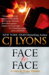 FACE TO FACE: A Hart and Drake Thriller (Hart and Drake Medical Thrillers) (Volume 3) - CJ Lyons