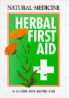 Herbal First Aid - Andrew Chevallier