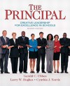 The Principal: Creative Leadership for Excellence in Schools (7th Edition) (Pearson Custom Education) - Gerald C. Ubben, Larry W. Hughes, Cynthia J. Norris