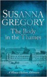 The Body in the Thames - Susanna Gregory