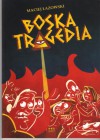 Boska tragedia - Maciej Łazowski