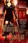 The Midnight Guardian: A Millennial Novel - Sarah Jane Stratford