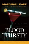 Bloodthirsty: A Lomax & Biggs Mystery - Marshall Karp