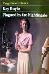 Plagued by the Nightingale (Virago Modern Classics) - Kay Boyle