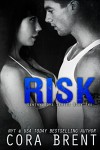 Risk (Gentry Boys#2) - Cora Brent
