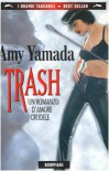 Trash - Amy Yamada