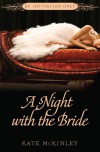 A Night with the Bride - Kate McKinley