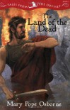 The Land of the Dead - Mary Pope Osborne, Homer, Troy Howell