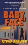 Baby Face - Steve Brewer