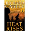 Heat Rises  - Richard Castle