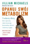 Opanuj swój metabolizm - Jillian Michaels, Mariska Van Aalst, Anna Owsiak