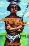 The Hare - César Aira, Nick Caistor
