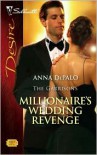 The Millionaire's Wedding Revenge (Silhouette Desire #1819) - 
