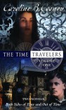 The Time Travelers: Volume One - Caroline B. Cooney