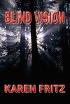 Blind Vision - Karen Fritz