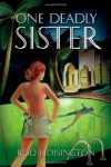 One Deadly Sister - Rod Hoisington