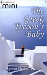 The Greek Tycoon's Baby (Harlequin Mini) - Lynne Graham