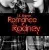 Romance in Rodney - T.E. Ridener