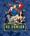 DC Comics: Year by Year. [Written by Alan Cowsill ... [Et Al.] - Daniel    Wallace