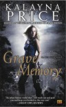 Grave Memory  - Kalayna Price