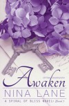 Awaken: A Spiral of Bliss Novel (Book Three) - Nina Lane