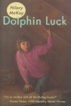 Dolphin Luck - Hilary McKay, Bill Farnsworth