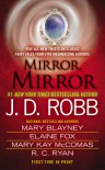 Mirror, Mirror - J.D. Robb, Elaine Fox, Mary Kay McComas, Mary Blayney