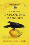 A Case of Exploding Mangoes - Mohammed Hanif