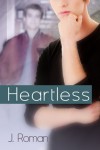 Heartless - J.  Roman