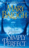 Simply Perfect (Simply Quartet #4) - Mary Balogh