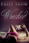 Wrecked - Emily Snow