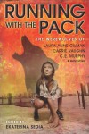 Running with the Pack - Mike Resnick, C.E. Murphy, Carrie Vaughn, Laura Anne Gilman, Lawrence Schimel, Susan Palwick, Jeffrey Ford, Peter Bell, Marie Brennan, Steve Duffy, Amanda Downum, Samantha Henderson, Jesse Bullington, Karen Everson, Ekaterina Sedia, Geoffrey Goodwin, Genevieve Valentine, 