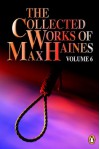 The Collected Works of Max Haines, Vol. 6 - Max Haines