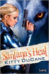 Santana's Heat - Kitty DuCane