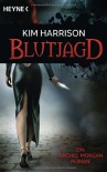 Blutjagd (The Hollows #3) - Kim Harrison, Vanessa Lamatsch