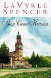 Then Came Heaven - 