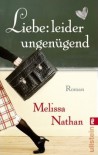 Liebe: leider ungenügend - Melissa Nathan, Ulrike Bischoff