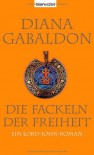 Die Fackeln der Freiheit - Diana Gabaldon, Barbara Schnell