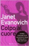 Colpo al cuore (Stephanie Plum Series #7) - Janet Evanovich