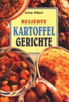 Beliebte Kartoffelgerichte - Anne Wilson