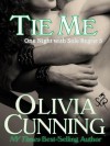 Tie Me  - Olivia Cunning