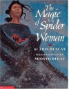 The Magic Of Spider Woman - Lois Duncan, Shonto Begay